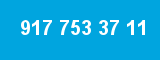 917 753 37 11